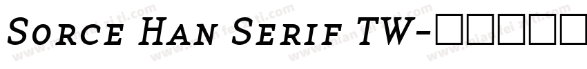 Sorce Han Serif TW字体转换